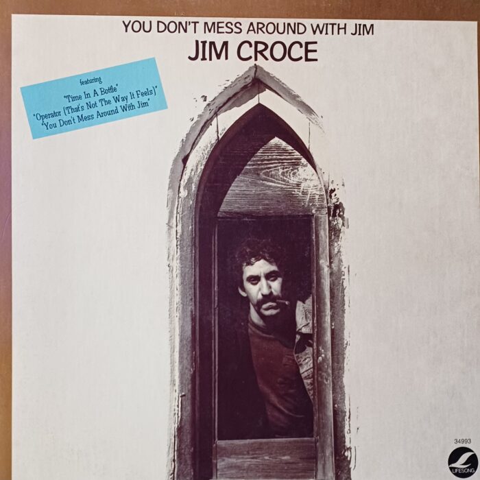 JIM CROCE  YOU DON'T MESS AROUND WITH JIM