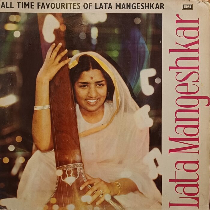 ALL TIME FAVOURITES OF - LATA MANGESHKAR