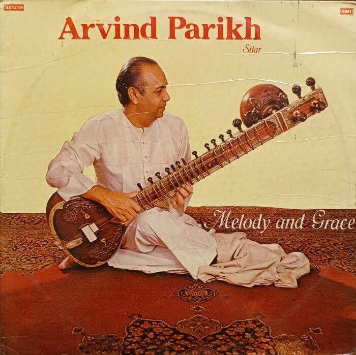 Arvind Parikh-Sitar / Melody And Grace
