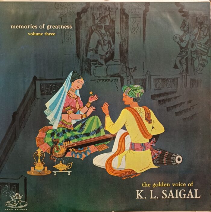 "Memories Of Greatness" The Golden Voice Of K.L. Saigal - Vol.3