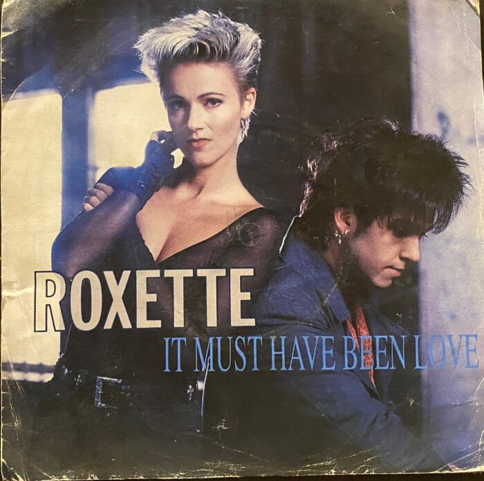 It Must Have Been Love - Roxette
