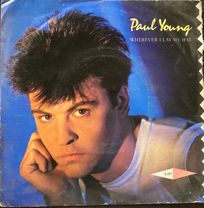 Wherever I Lay My Hat - Paul Young