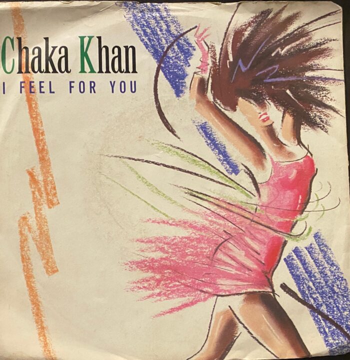 I Feel For You - Chaka Khan