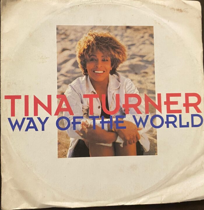 Way Of The World - Tina Turner