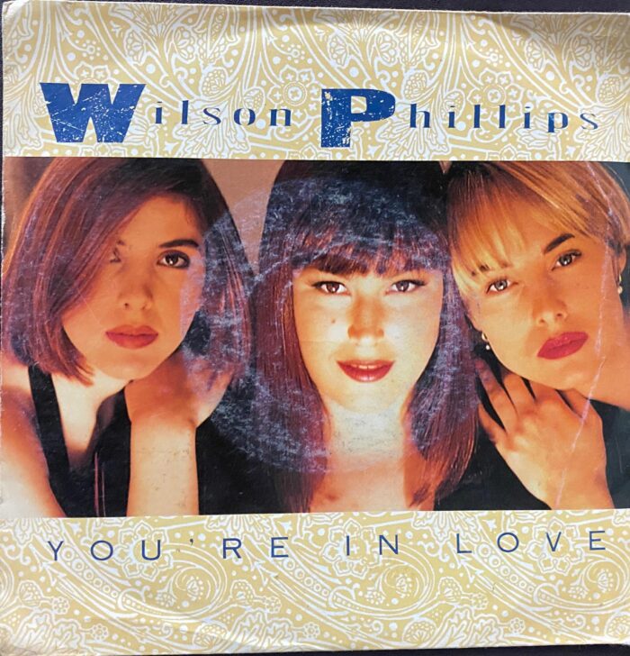You're In Love - Wilson Phillips