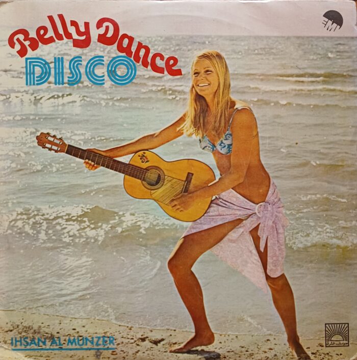 Belly Dance Disco - Ihsan Al Munzer