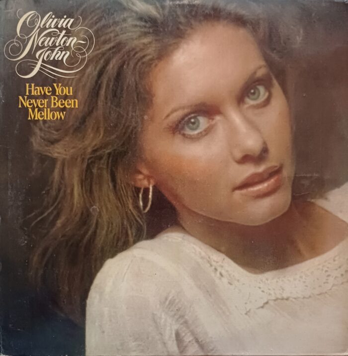 Olivia Newton John - Have You Never Been Mellow