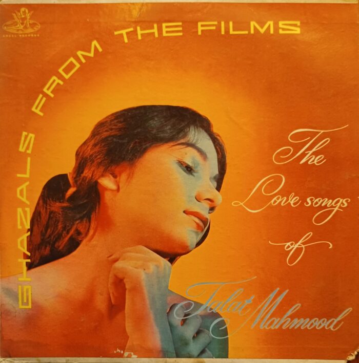 Ghazals From The Films / The Love Songs Of - Talat Mahmood